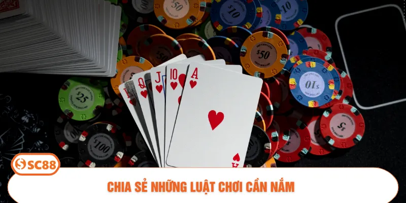 Chia sẻ những luật chơi cần nắm