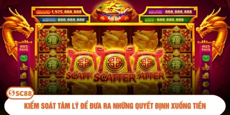 Kiểm soát tâm lý để đưa ra những quyết định xuống tiền